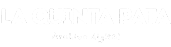 La Quinta Pata, archivo digital